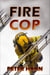 Fire Cop