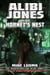 Alibi Jones and the Hornet's Nest - The Adventures of Alibi Jones, #4