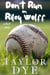 Don't Run On Riley Wolff: A Short Story