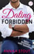Dating Forbidden; Spicy Romance With Spanking - Workplace Romance Books, #2