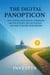 The Digital Panopticon: The Coming Battle Between Central Bank Control and Your Financial Freedom
