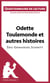 Odette Toulemonde et autres histoires d'Éric-Emmanuel Schmitt - Questionnaire de lecture