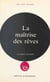 La maitrise des rêves