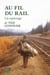 Au fil du rail - L'Amérique des hobos - L'Amérique des hobos
