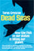 Dead Seas - How the fish on our plates is killing our planet