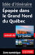 Idée d'itinéraire - Epopée dans le Grand Nord du Québec
