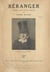 Béranger - Comédie en trois actes et un prologue représentée pour la première fois sur la scène du Théâtre de la Porte-St-Martin le 21 janvier 1920