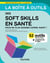 La boîte à outils des soft skills en santé - 52 outils clés en main, pour ne plus soigner comme avant ! + vidéos d'approfondissement