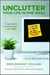 Unclutter Your Life in One Week