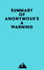 Summary of Anonymous's A Warning