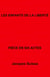 Les Enfants de la liberté - Pièce en six actes