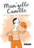 Mam'zelle Camille et le sens de la répartie - Trucs et astuces lifestyle