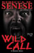 Wild Call: A Horror Story