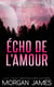 Écho de l'amour - Série Rétribution, #1
