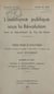 L'Assistance publique sous la Révolution dans le département du Puy-de-Dôme - Thèse pour le Doctorat présentée et soutenue le jeudi 9 mars 1933, à 14 heures