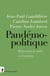 Pandémopolitique - Réinventer la santé en commun