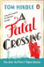 A Fatal Crossing - Unputdownable cosy crime from The Sunday Times bestselling author