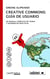 Creative Commons: gui´a de usuario - Un manual completo con una introducción teórica y sugerencias prácticas