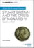 My Revision Notes: AQA AS/A-level History: Stuart Britain and the Crisis of Monarchy, 1603-1702