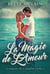 La Magie de L'Amour - La Magie de L'Amour, #1