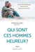 Qui sont ces hommes heureux ? - QUI SONT CES HOMMES HEUREUX? [NUM]