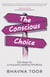 The Conscious Choice - 100 Ideas for Living and Leading Mindfully