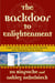 The Backdoor to Enlightenment - Eight Steps to Living Your Dreams and Changing Your World