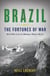 Brazil - The Fortunes of War