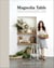 Magnolia Table, Volume 2 - A Collection of Recipes for Gathering