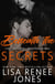 Beneath the Secrets - Tall, Dark, and Deadly, #3