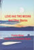 Love Has Two Moons And Other Stories