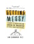 Getting Messy: A Guide to Taking Risks and Opening the Imagination for Teachers, Trainers, Coaches, and Mentors