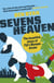 Sevens Heaven - The Beautiful Chaos of Fiji's Olympic Dream: WINNER OF THE TELEGRAPH SPORTS BOOK OF THE YEAR 2019