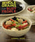 Whole Grains for Busy People - Fast, Flavor-Packed Meals and More for Everyone: A Cookbook