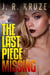 The Last Piece Missing - Ghost Hunters Mystery Parables