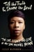Tell the Truth & Shame the Devil - The Life, Legacy, and Love of My Son Michael Brown