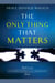 The Only Thing That Matters - Book 2 in the Conversations with Humanity Series