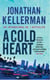 A Cold Heart (Alex Delaware series, Book 17) - A riveting psychological crime novel