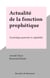 Actualité de la fonction prophétique - Psychologie pastorale et culpabilité