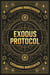 Exodus Protocol - The Silent Protocol, #4