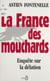 La France des mouchards - Enquête sur la délation