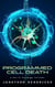 Programmed Cell Death: a Sci-fi Revenge Thriller
