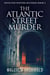 The Atlantic Street Murder - Detective Watters Mysteries, #2