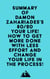 Summary of Damon Zahariades's 80/20 Your Life! How To Get More Done With Less Effort And Change Your Life In The Process!