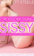 Crossdressing Sissy Caught With His Panties Down - A Tale Of Feminization Sissification and Crossdressing