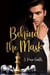 Behind the Mask