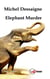 Elephant Murder - Roman