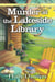 Murder at the Lakeside Library - A Lakeside Library Mystery
