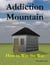 Addiction Mountain (How to Win the War)