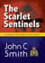The Scarlet Sentinels: An RCMP Novel Based on True Events - Jack Sterling police procedurals, #1